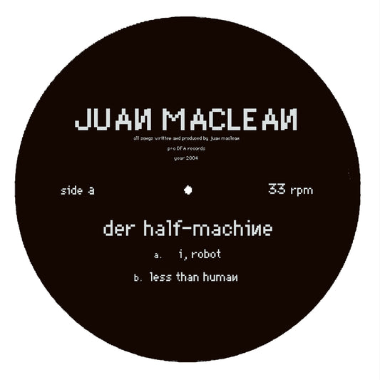 The Juan Maclean- Der Half-Machine 10"