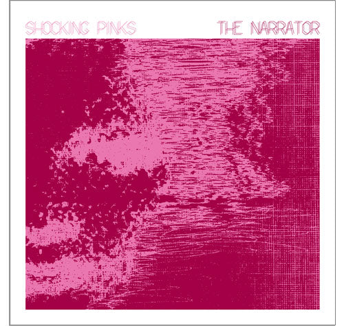 Shocking Pinks - The Narrator 7"
