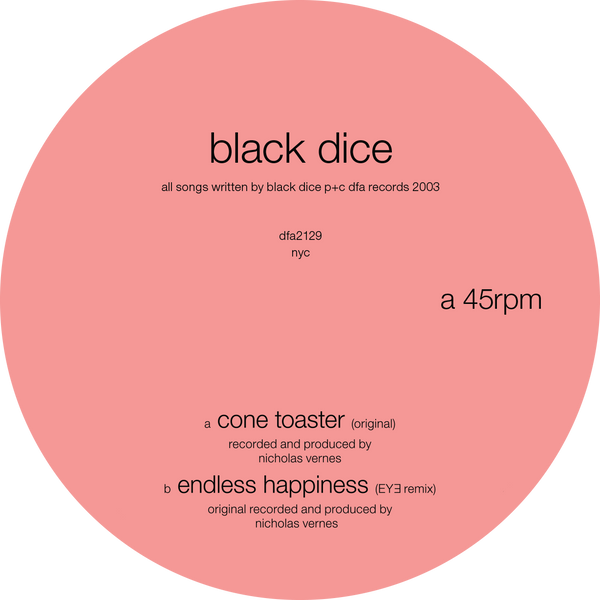 Black Dice - Cone Toaster 12"