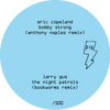 Eric Copeland (Anthony Naples Remix) + Larry Gus (Boookworms Remix) Split 12"