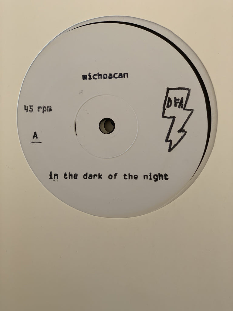Michoacan - In The Dark Of The Night (White Label 12")